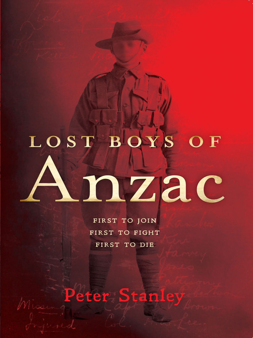 Title details for Lost Boys of Anzac by Peter Stanley - Wait list